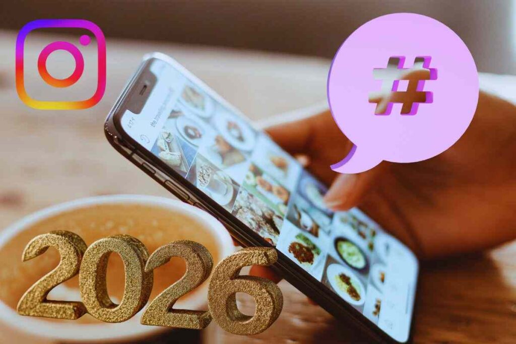 Gli hashtag di tendenza del 2026 su Instagram - leonardo.it